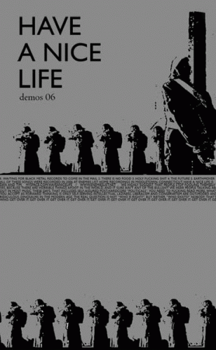 Have A Nice Life : Demos 06